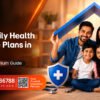 Best Family Health Insurance Plans in India